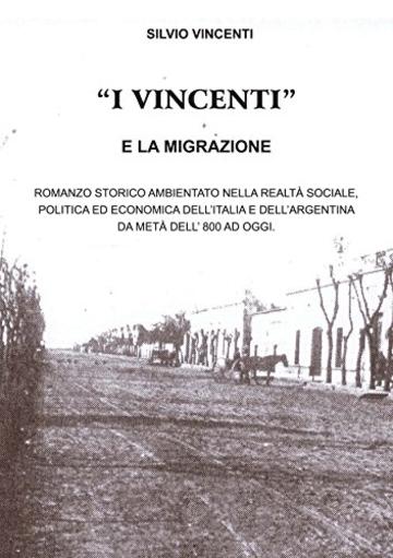 I Vincenti: e la migrazione